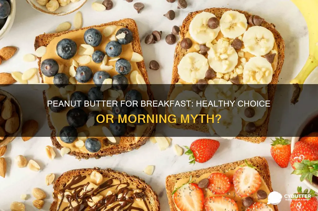 is peanut butter a good breakfast choice