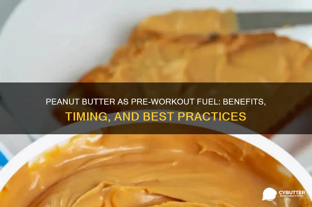 is peanut butter a good pre workout meal