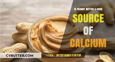 Peanut Butter and Calcium: Uncovering Its Nutritional Value and Benefits