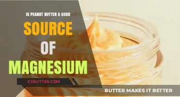 Peanut Butter's Magnesium Benefits: A Nutritious Spread or Myth?
