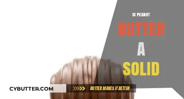 Exploring the Solid State of Peanut Butter: A Nutty Debate