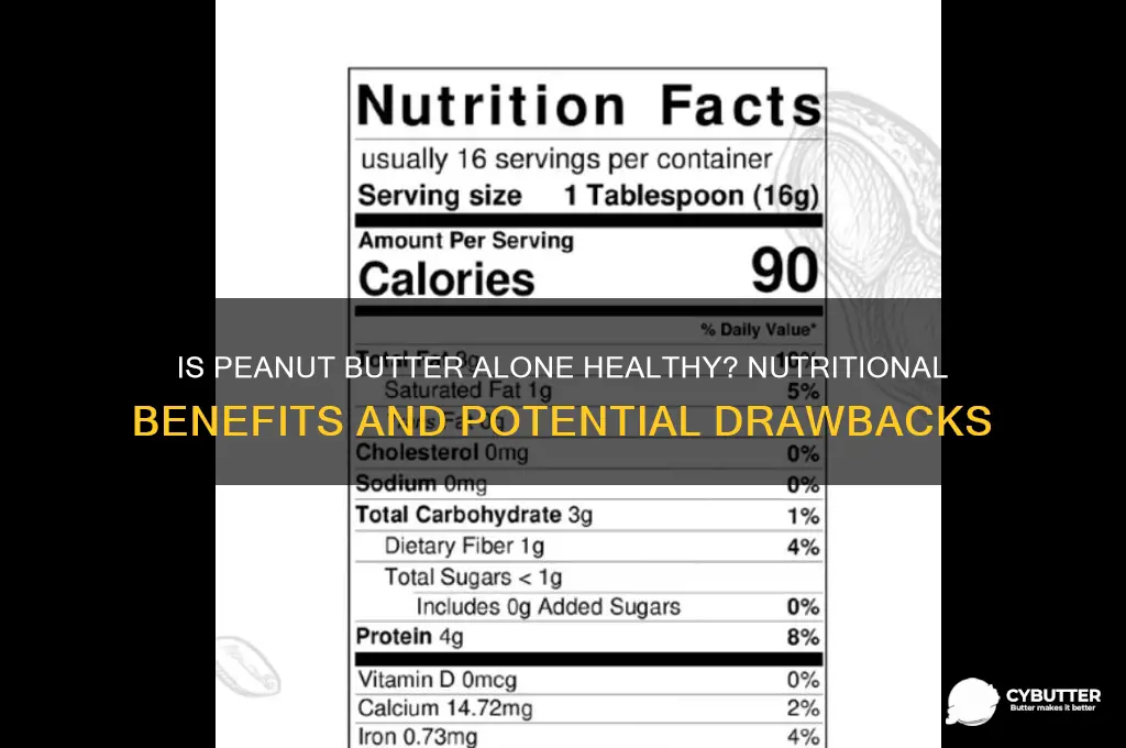 is peanut butter alone good for you