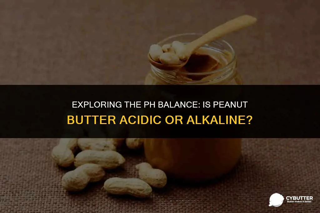 is peanut butter an acid or alkaline food