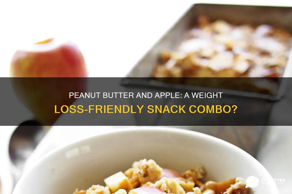 is peanut butter and apple good for weight loss