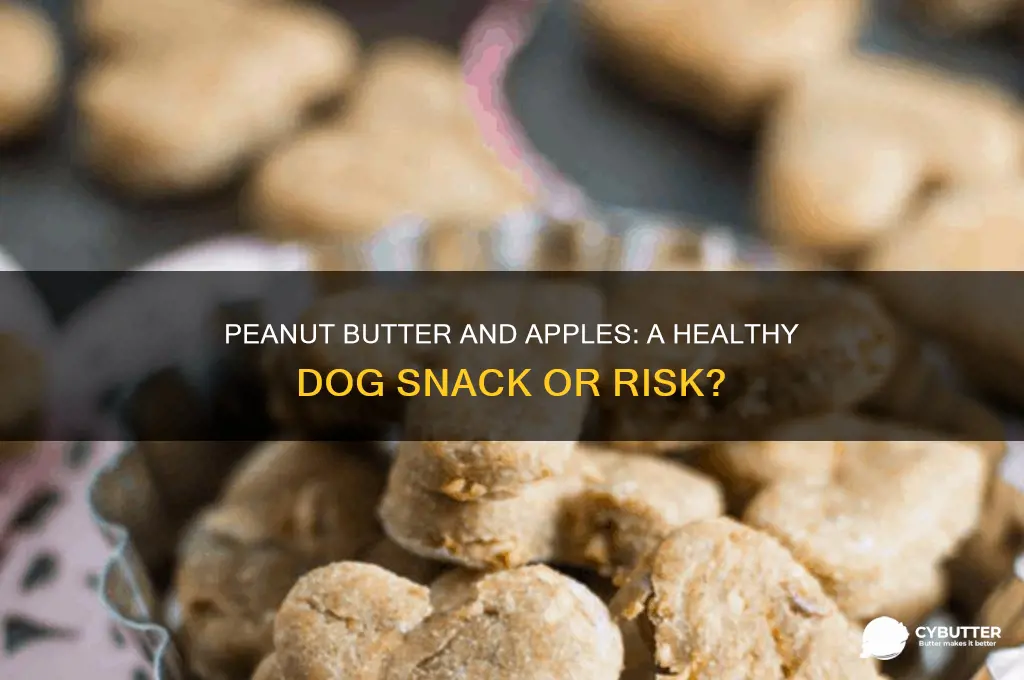 is peanut butter and apples good for dogs