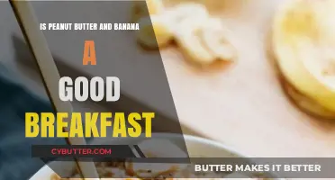 Peanut Butter and Banana: A Nutritious Breakfast Combo?