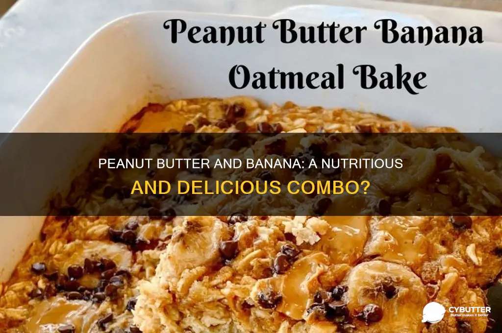 is peanut butter and banana good