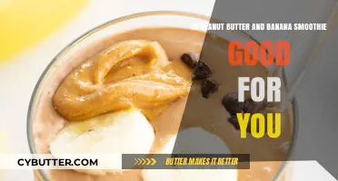 Peanut Butter and Banana Smoothie: A Healthy Choice or Not?
