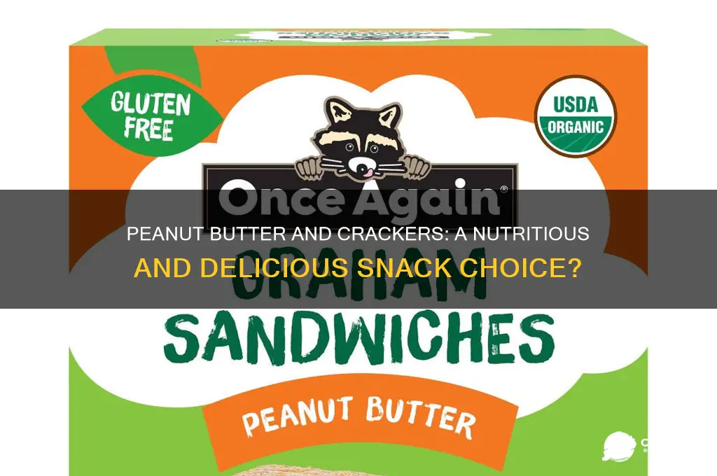 is peanut butter and crackers a good snack