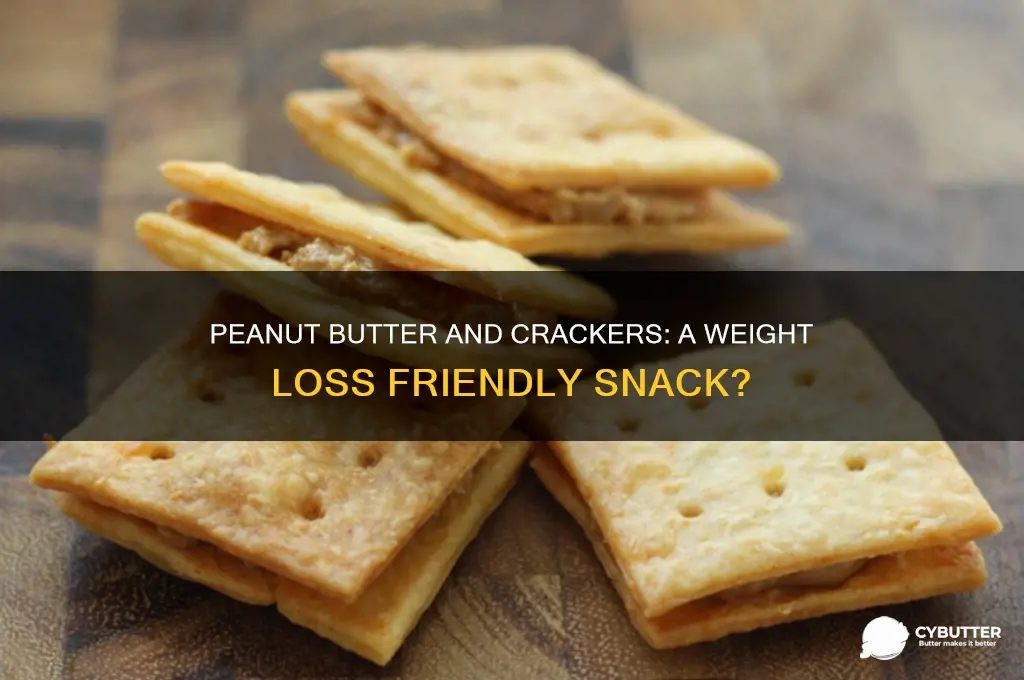 is peanut butter and crackers good for weight loss
