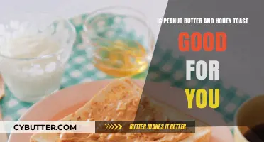 Peanut Butter and Honey Toast: A Healthy Breakfast Choice?