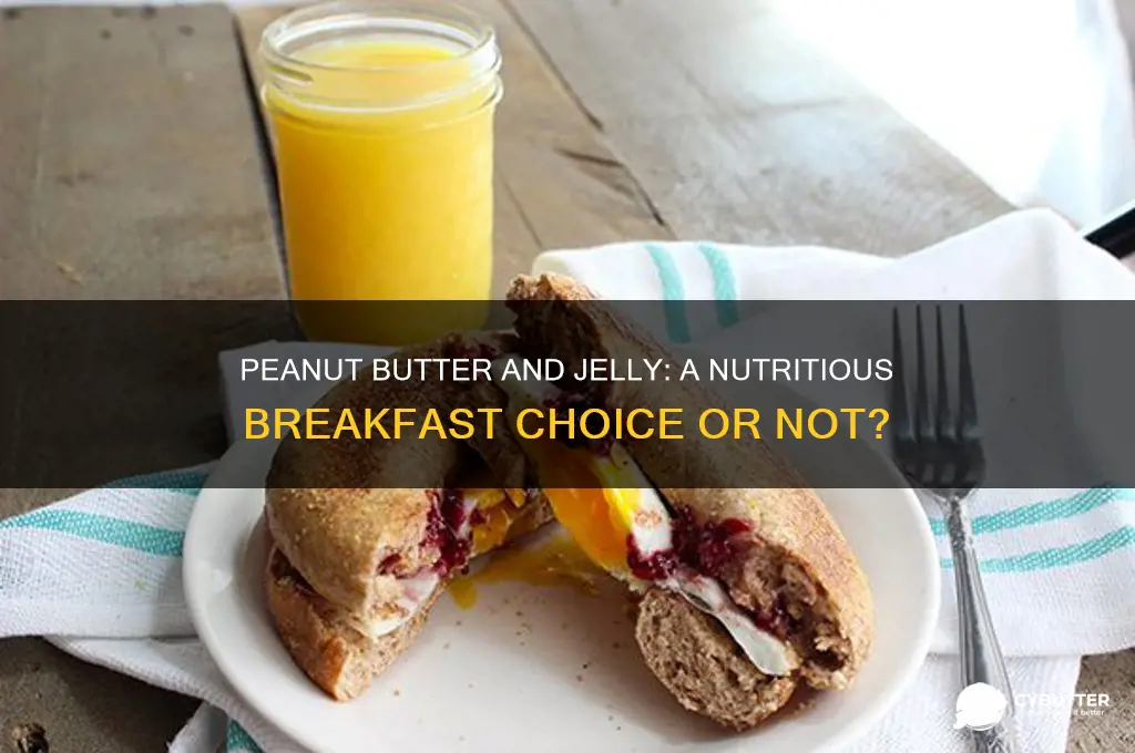 is peanut butter and jelly a good breakfast