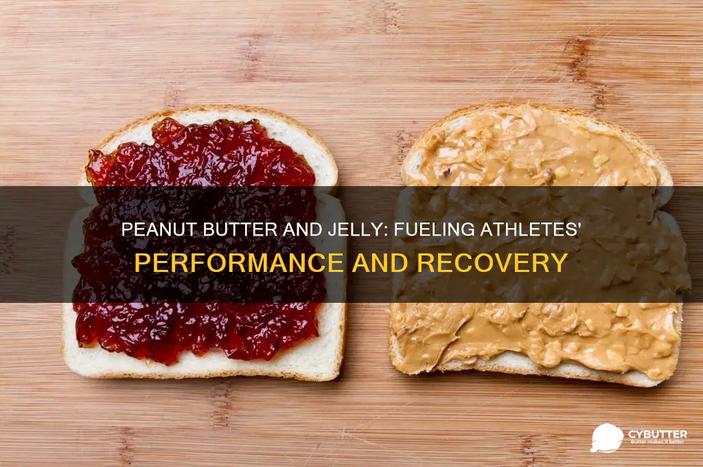 is peanut butter and jelly good for athletes
