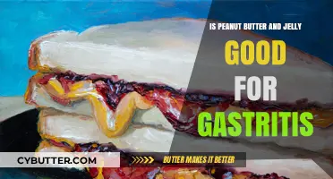 Peanut Butter and Jelly: A Gastritis-Friendly Snack or Not?