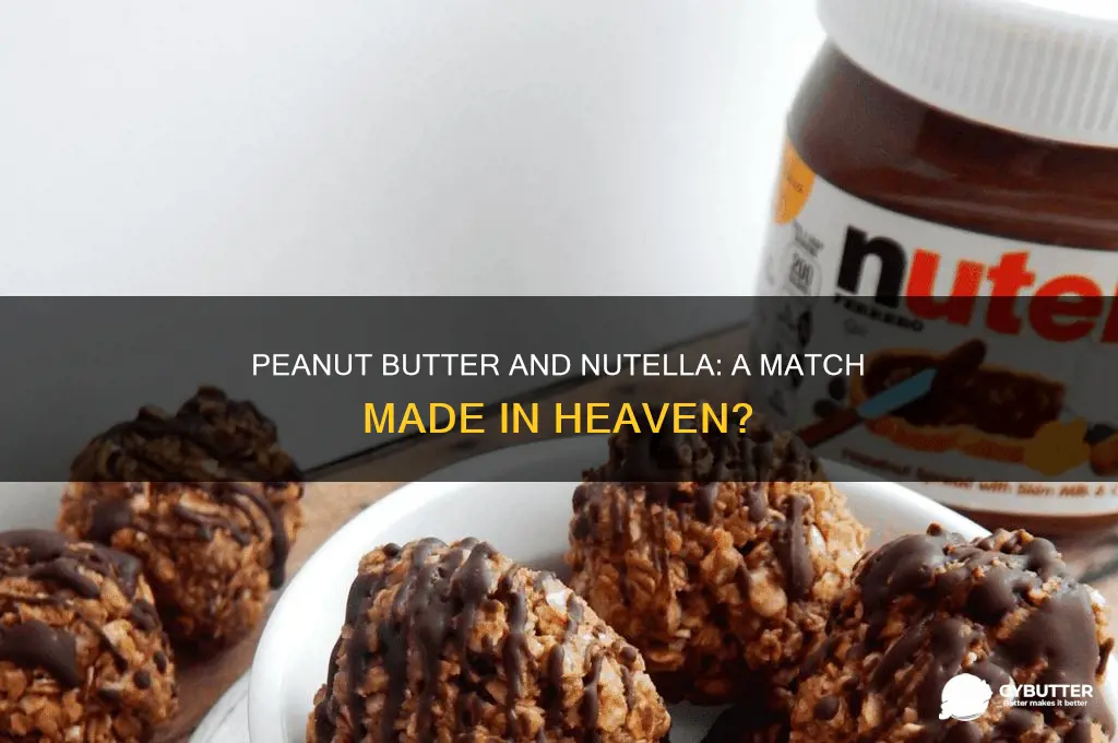 is peanut butter and nutella good together