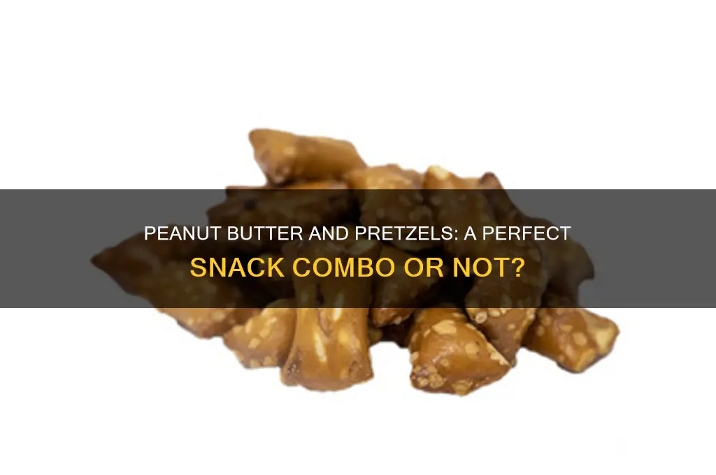 is peanut butter and pretzels good