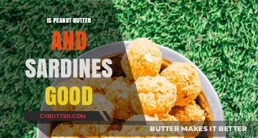 Peanut Butter and Sardines: A Surprising Culinary Adventure or Disaster?