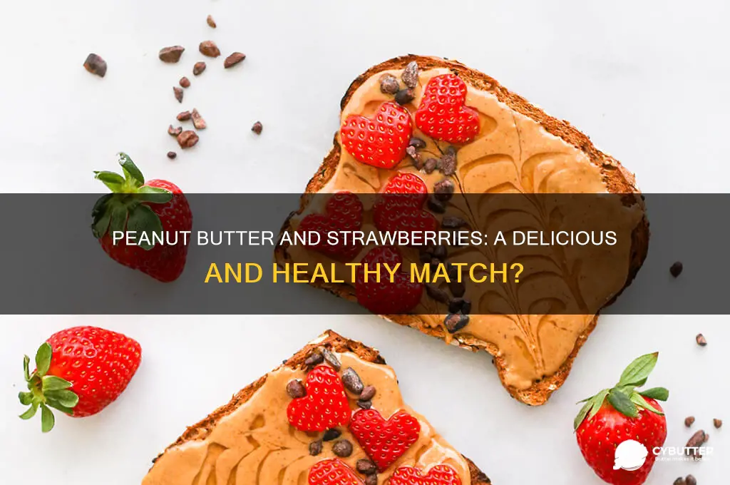 is peanut butter and strawberries good