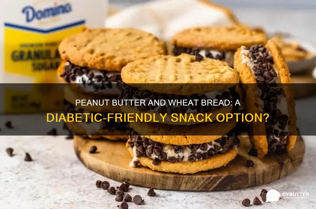 is peanut butter and wheat bread good for diabetics