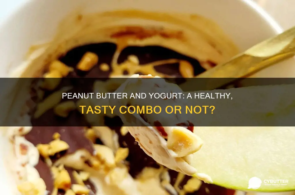 is peanut butter and yogurt good