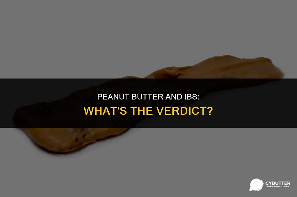 is peanut butter bad for irritable bowel syndrome