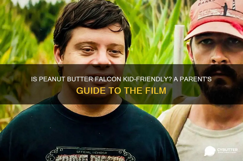 is peanut butter falcon good for children