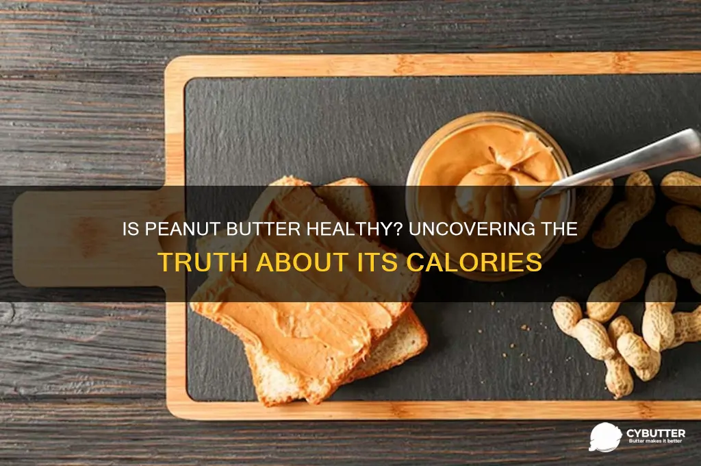 is peanut butter good calories