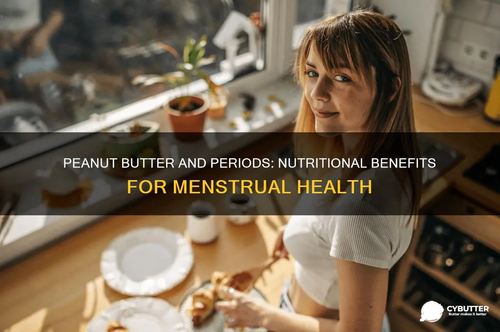 is peanut butter good during periods