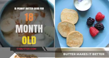 Peanut Butter for Toddlers: Safe and Nutritious at 18 Months?