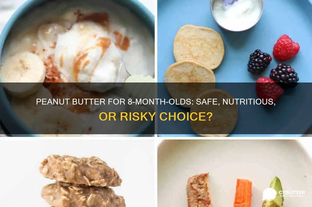 is peanut butter good for 8 month old baby