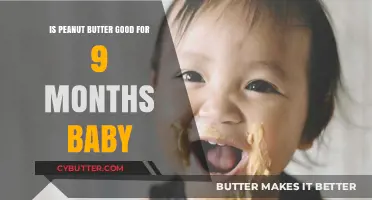 Peanut Butter for Babies: Safe and Nutritious at 9 Months?