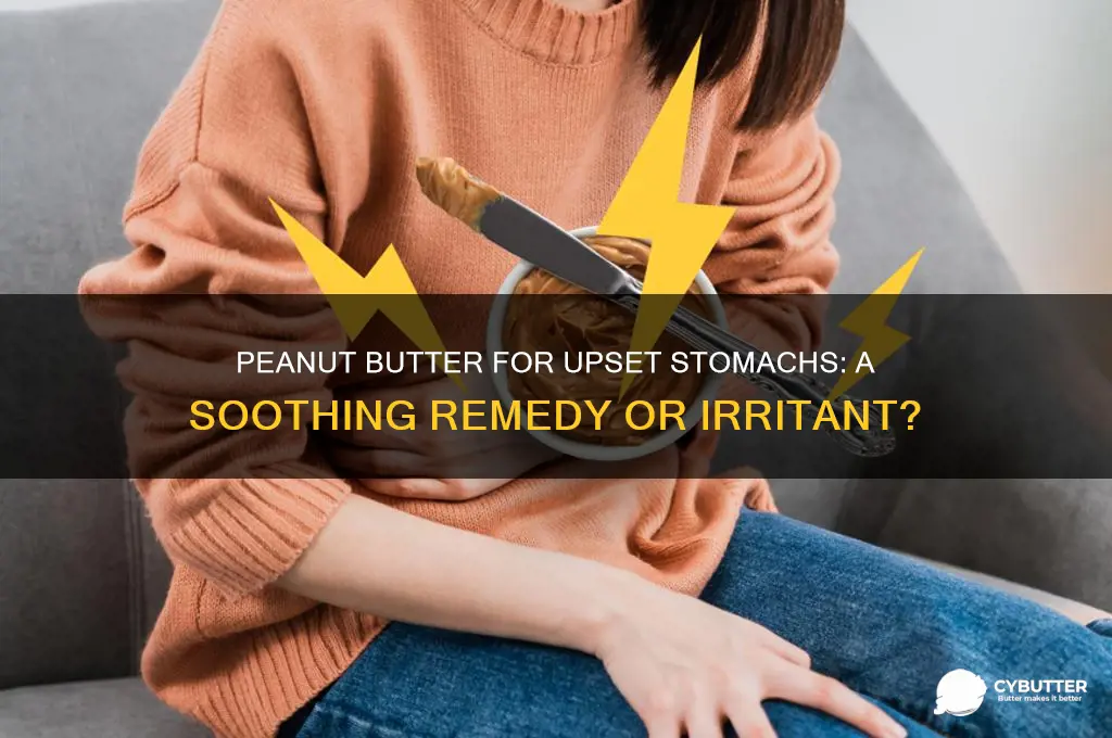 is peanut butter good for a bad stomach