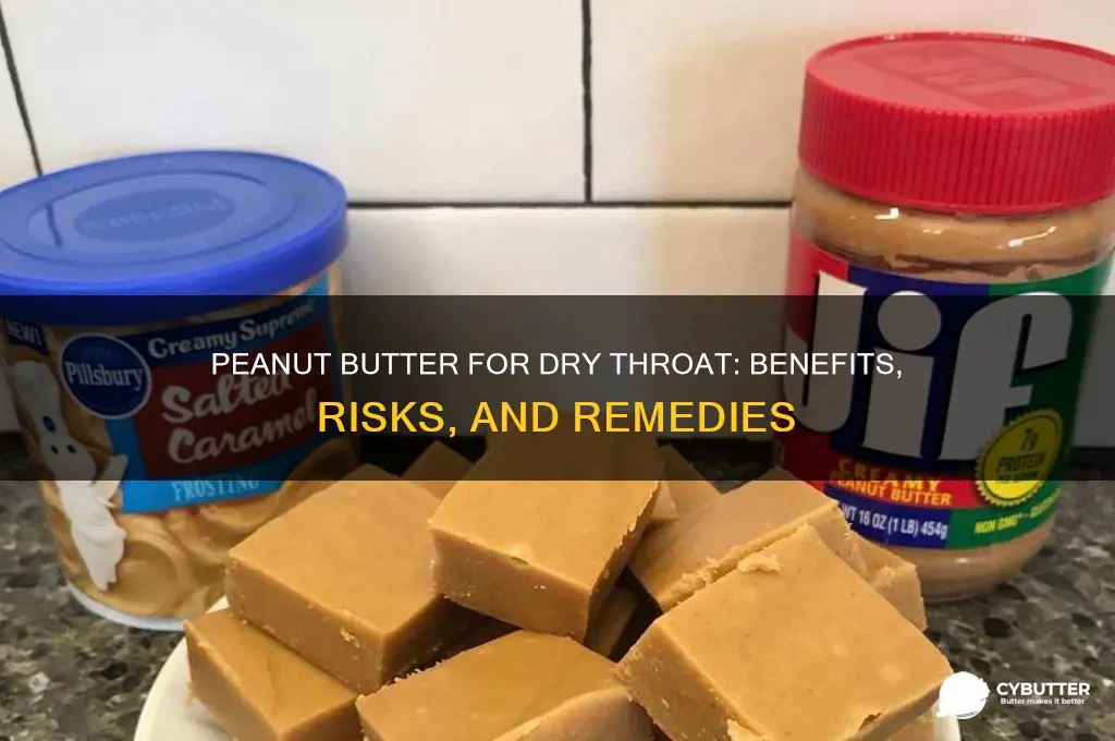 is peanut butter good for a dry throat