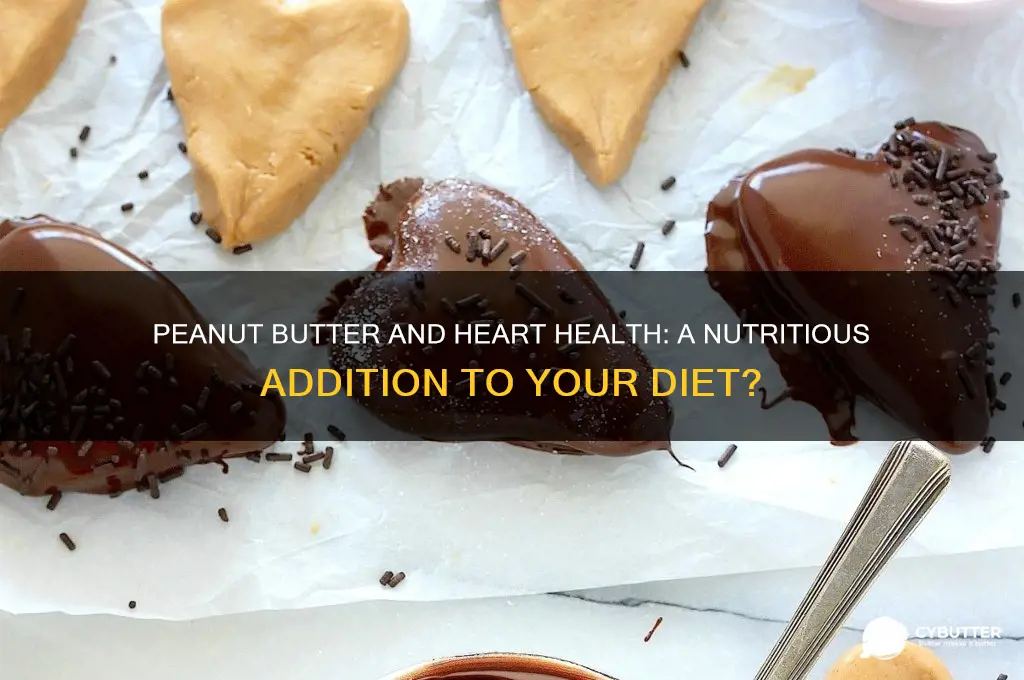 is peanut butter good for a heart healthy diet