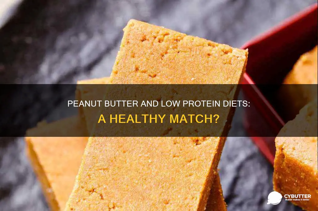 is peanut butter good for a low protein diet