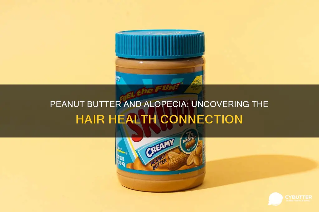 is peanut butter good for alopecia