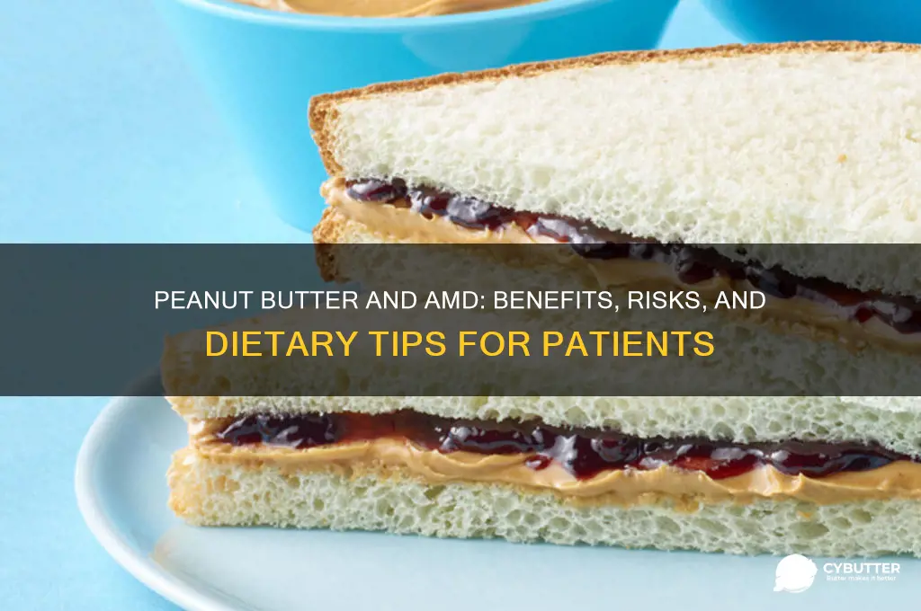is peanut butter good for amd patients