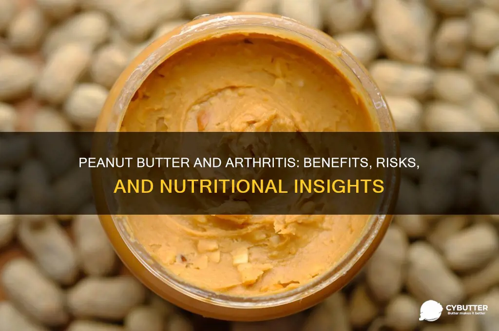 is peanut butter good for arthritis