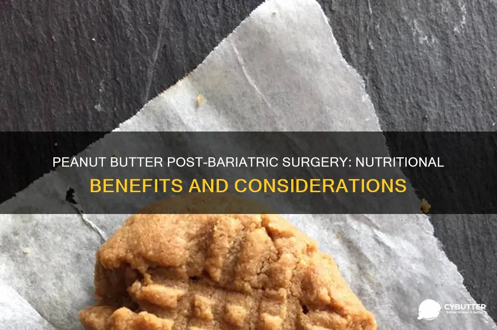 is peanut butter good for bariatric patients