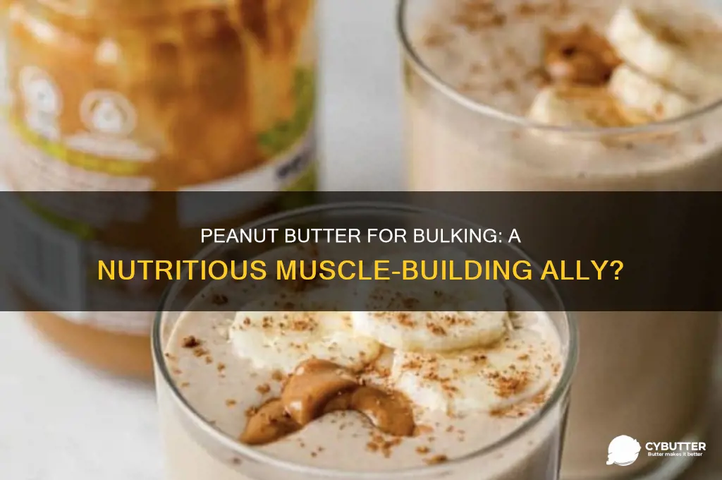 is peanut butter good for bulking