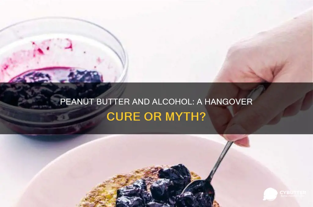 is peanut butter good for chasing alcohol