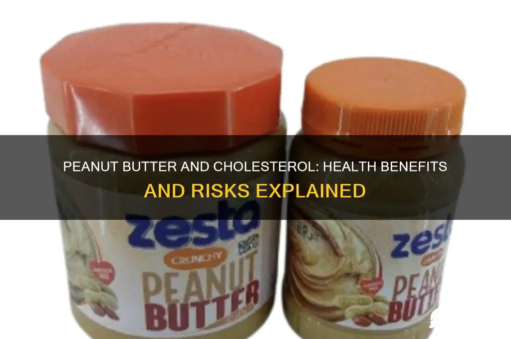 is peanut butter good for cholestrol