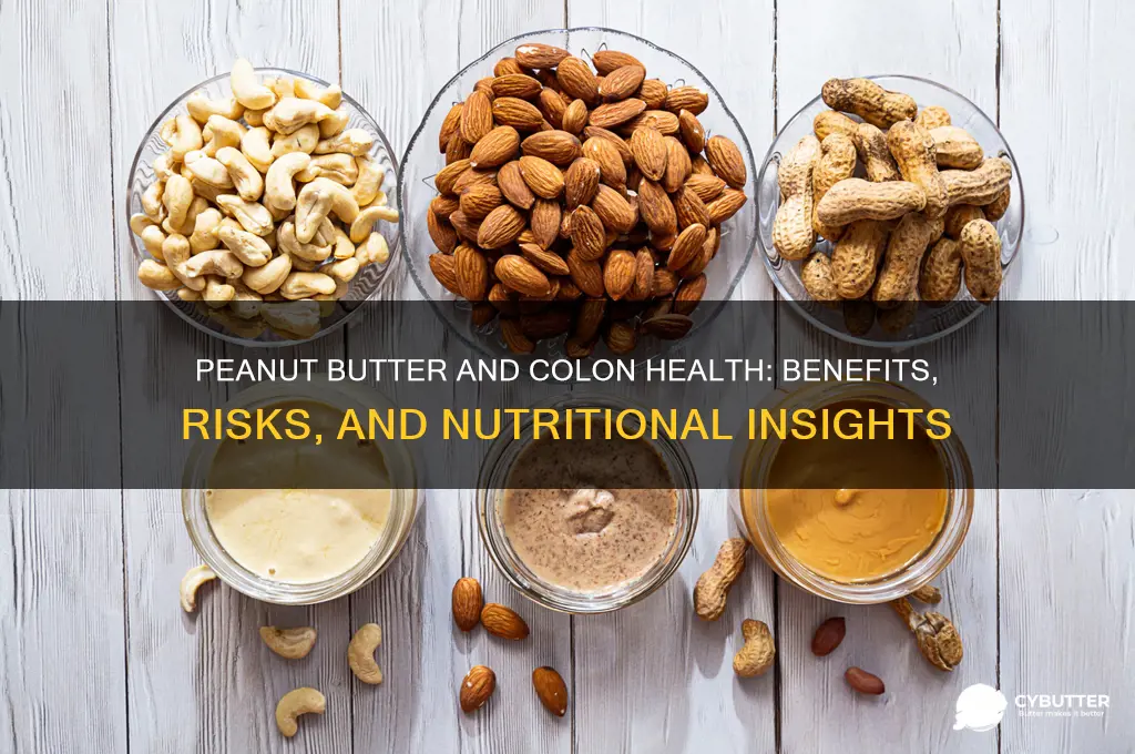 is peanut butter good for colon