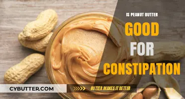 Peanut Butter for Constipation: A Natural Remedy or Myth?