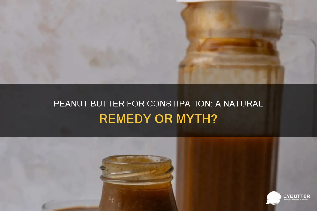 is peanut butter good for constipation