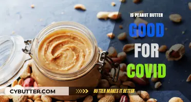 Peanut Butter and COVID-19: Unraveling the Health Benefits and Myths
