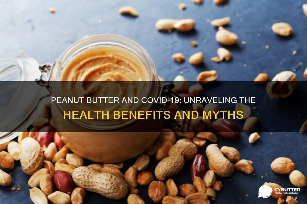 is peanut butter good for covid