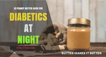 Peanut Butter at Night: A Diabetic-Friendly Snack Option?