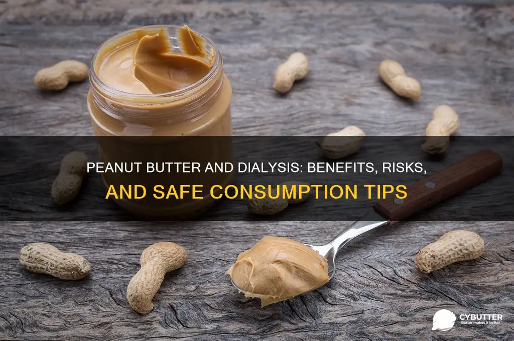 is peanut butter good for dialysis patients