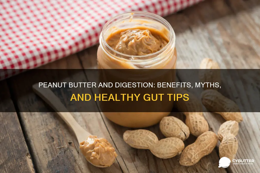is peanut butter good for digestion